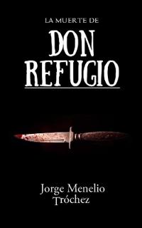 La Muerte de Don Refugio