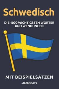 Schwedisch - Die 1000 Wichtigsten Wörter und Wendungen