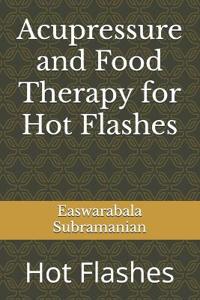 Acupressure and Food Therapy for Hot Flashes