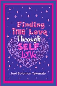 Finding True Love Through Self-Love