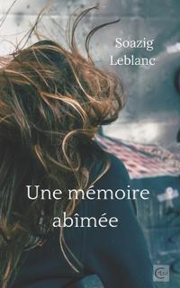 Une mémoire abîmée