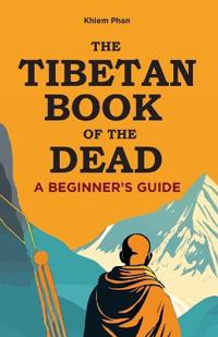 The Tibetan Book of the Dead