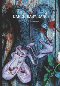 Dance, Baby, Dance!