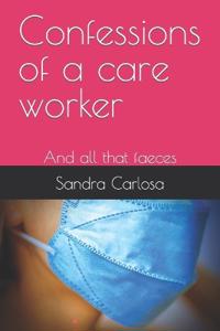 Confessions of a care worker