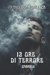 12 ore di terrore