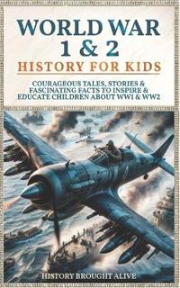 Bokomslag för "World War 1 & 2 History for Kids"
