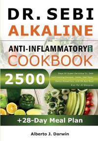 Dr. Sebi Alkaline and Anti-Inflammatory Diet Cookbook
