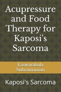 Acupressure and Food Therapy for Kaposi's Sarcoma
