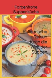 Farbenfrohe Suppenküche