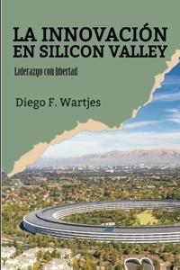 La innovación en Silicon Valley