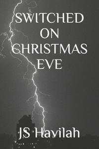 Switched on Christmas Eve