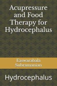 Acupressure and Food Therapy for Hydrocephalus