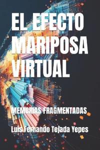 El Efecto Mariposa Virtual