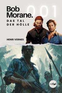 Bob Morane - Das Tal der Hölle