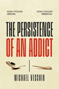 The Persistence of an Addict