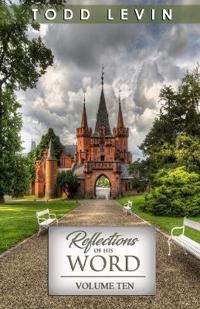 Reflections of His Word - Volume Ten