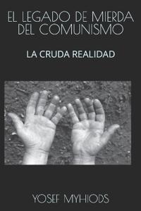 El Legado de Mierda del Comunismo