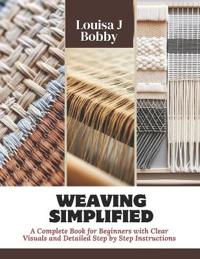 Weaving Simplified