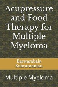 Acupressure and Food Therapy for Multiple Myeloma