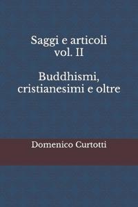 Saggi e articoli vol. II Buddhismi, cristianesimi e oltre