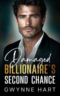 Damaged Billionaire's Second Chance