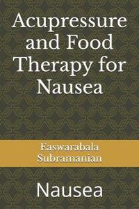 Acupressure and Food Therapy for Nausea