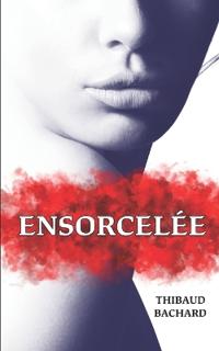 Ensorcelée