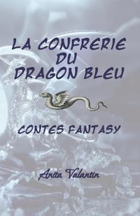 La Confrérie du Dragon Bleu