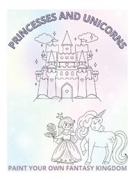 Princesses and Unicorns