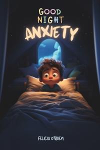 Good Night Anxiety