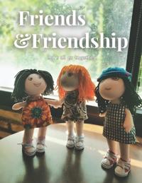 Friends and Friendship! Let's all go together