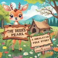 The Deer's Pearl (A Himalayan folk story)