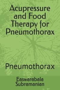 Acupressure and Food Therapy for Pneumothorax