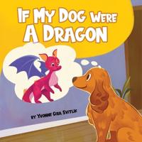 Bokomslag for "If My Dog Were a Dragon"