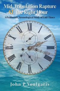 Mid-Tribulation Rapture AT the Right Hour