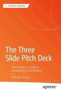 The Three Slide Pitch Deck