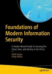 Foundations of Modern Information Security