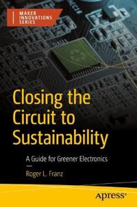 Closing the Circuit to Sustainability