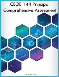 CEOE 144 Principal Comprehensive Assessment