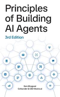 Principles of Building AI Agents