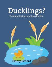 Ducklings?