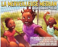 La Merveilleuse Meghan Notre Grande-soeur