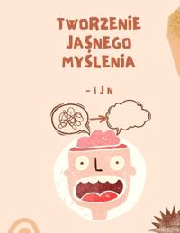 Tworzenie jasnego myslenia