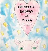 Pineapple Belongs On Pizza