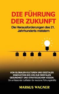 Die Führung der Zukunft