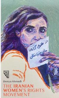 Bokomslag for "A History Of The Iranian Women's Rights Movement"