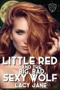 Little Red and the Big, Bad, Sexy Wolf