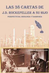 Bokomslag för "Las 38 cartas de J.D. Rockefeller a su hijo"