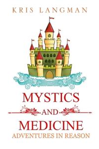 Mystics and Medicine