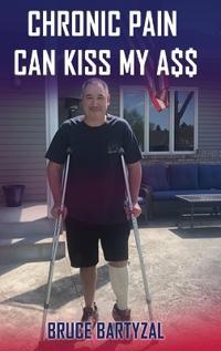 Bokomslag för "Chronic Pain Can Kiss My Ass"